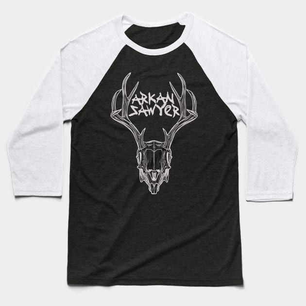 Arkan Sawyer Deer Skull Baseball T-Shirt by Arkan Sawyer